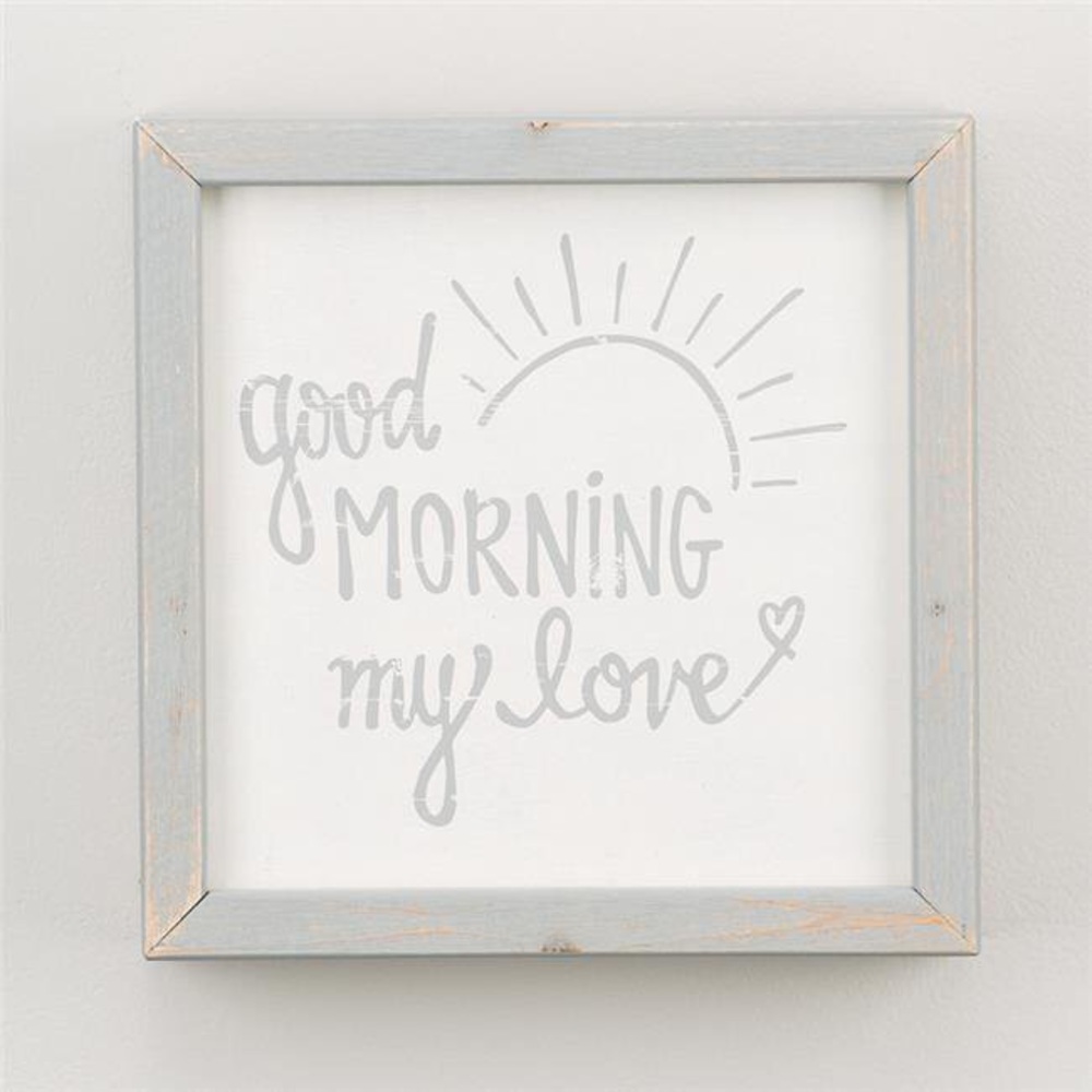 Signed By Artist “Good Morning My Love” Sign